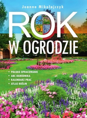 ROK W OGRODZIE, JOANNA MIKOŁAJCZYK