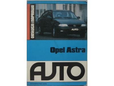 OPEL ASTRA I Sam naprawiam Opel Astra Classic PL 