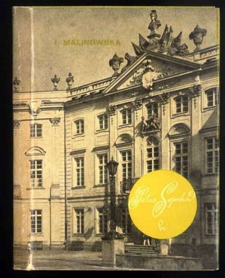 Malinowska I.: Pałac Sapiehów 1972