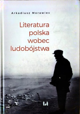 Literatura polska wobec ludobójstwa