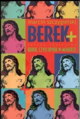 Marcin Szczygielski - Berek