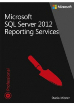 Microsoft SQL Server 2012 Reporting Services