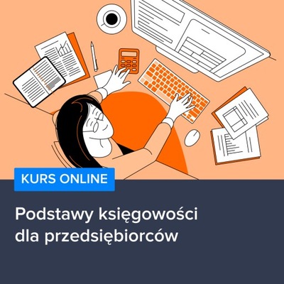 Kurs Podstawy księgowości dla przedsiębiorców