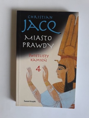 Miasto Prawdy Świetlisty kamień Christian Jacq