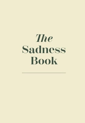 The Sadness Book (German Edition) BOOK