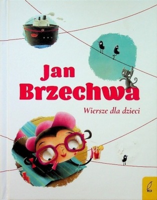 Jan Brzechwa - Wiersze dla dzieci