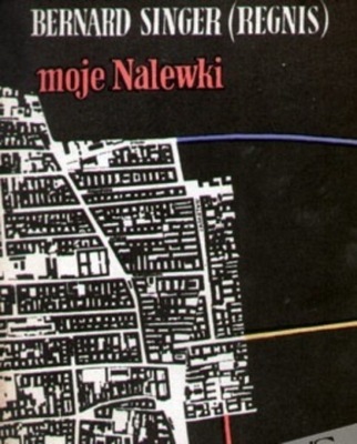 Bernard Singer Regnis - Moje nalewki