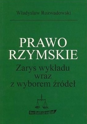 ROZWADOWSKI PRAWO RZYMSKIE