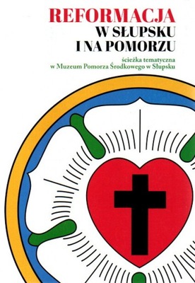 Reformacja w Słupsku i na Pomorzu ANTYKI