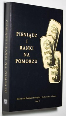 Pieniądz i banki na Pomorzu