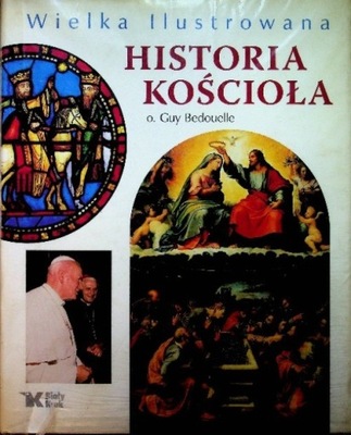 Wielka ilustrowana historia Kościoła Biały