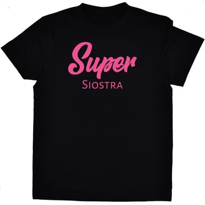 Koszulka t-shirt SUPER SIOSTRA rozm 92
