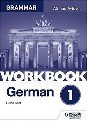 German A-level Grammar Workbook 1 HELEN KENT