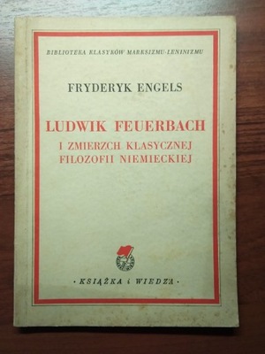Ludwik Feuerbach i zmierzch klasycznej filozofii