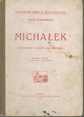 MICHAŁEK OPOWIADANIE Z CZASÓW JANA KAZIMIERZA 1925