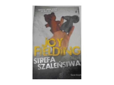 Strefa szaleństwa - Joy Fielding