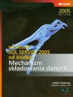 Microsoft SQL Server 2005 od środka Kalen Delaney