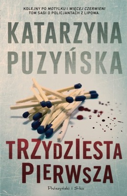 TRZYDZIESTA PIERWSZA KATARZYNA PUZYŃSKA NOWA