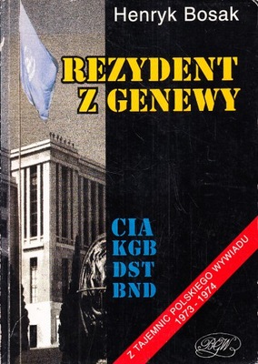 REZYDENT Z GENEWY * HENRYK BOSAK