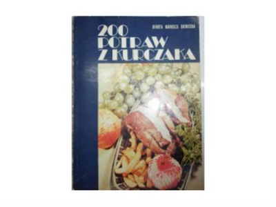 200 potraw z kurczaka - B.M.Bieniecka