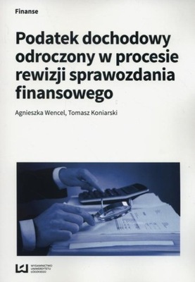 Ebook | Podatek dochodowy odroczony w procesie rewizji sprawozdania finanso