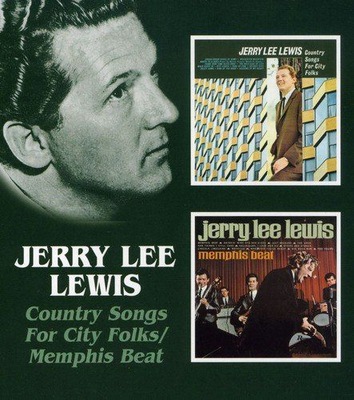 JERRY LEE LEWIS: COUNTRY SONGS FOR CITY FOLKS / ME