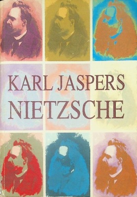 Karl Jaspers Nietzsche Wprowadzenie do