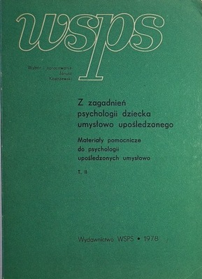 Z zagadnień psychologii dziecka umysłowo upośledzonego