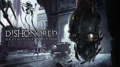 Dishonored: Definitive Edition KLUCZ | STEAM