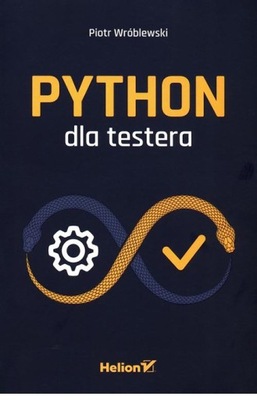 Python dla testera Piotr Wróblewski