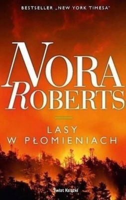 Nora Roberts - Lasy w płomieniach