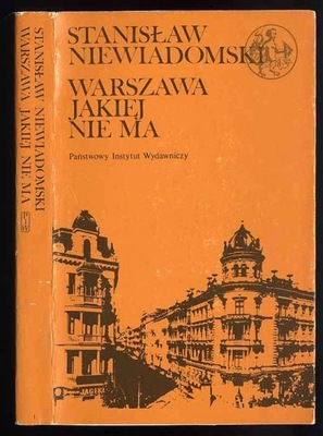 Niewiadomski S.: Warszawa jakiej nie ma 1988