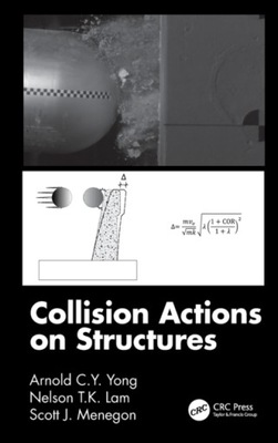 Collision Actions on Structures Yong Arnold C.Y.