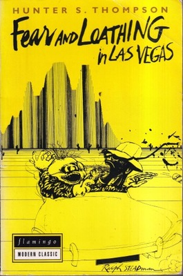 FEAR AND LOATHING IN LAS VEGAS - H. S. THOMPSON