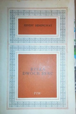 Rzeka dwóch serc - Hemingway