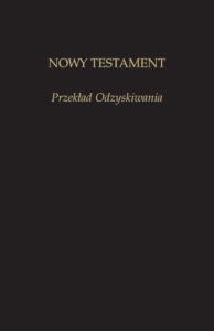 Nowy Testament - Przekład Odzyskiwania