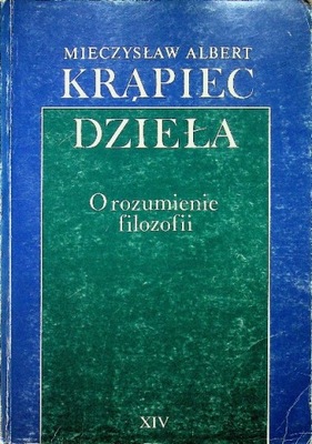 Dzieła O rozumienie filozofii