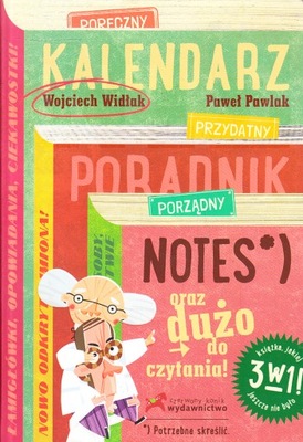 NIE KALENDARZ, NIE PORADNIK * WIDŁAK, PAWLAK