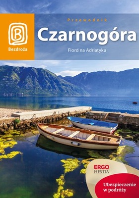Czarnogóra. Fiord na Adriatyku. Wydanie 6