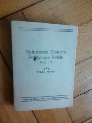 Najnowsza Historia Polityczna Polski t. III