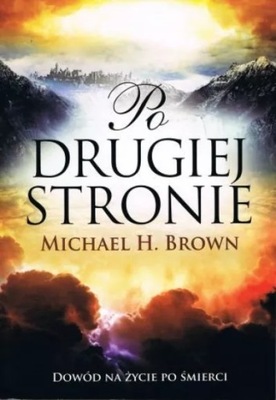 Po drugiej stronie Michael H. Brown*