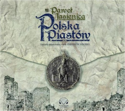 POLSKA PIASTÓW PAWEŁ JASIENICA AUDIOBOOK