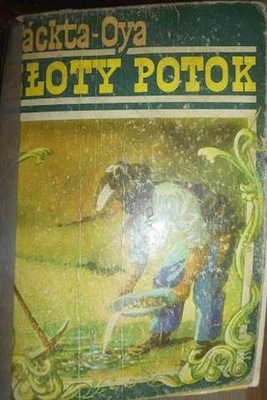 Zloty potok - Yackta - Oya