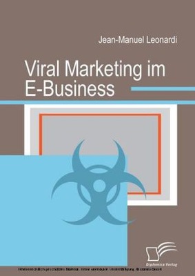 Viral Marketing im E-Business EBOOK