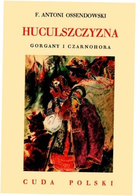 Huculszczyzna. Gorgany i Czarnohora