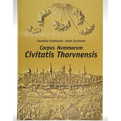 Corpus Nummorum Civitatis Thorunensis - Dutkowski