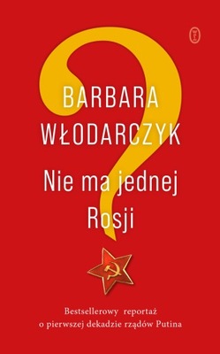 NIE MA JEDNEJ ROSJI BARBARA WŁODARCZYK