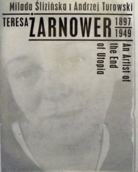 Teresa Żarnowerówna (1897-1949). Artystka końca... Milada Ślizińska