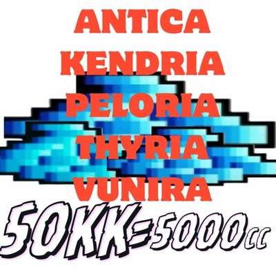 Tibia 50KK 5000cc ANTICA KENDRIA PELORIA THYRIA VUNIRA EXPRESS tibia gold