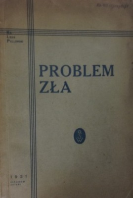 Leon Pellowski - Problem zła 1931 r